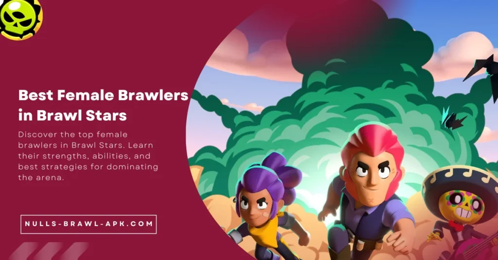 Best Female Brawlers in Brawl Stars