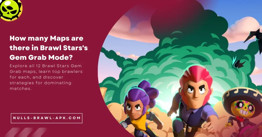 How many Maps are there in Brawl Stars's Gem Grab Mode