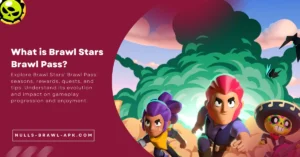 What is Brawl Stars Brawl Pass