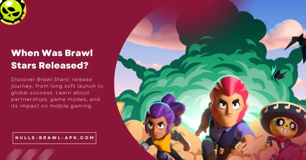 When Was Brawl Stars Released